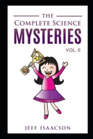 The Complete Science Mysteries Volume II (Science Mystery Series) B08DQKYQGB Book Cover