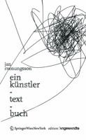 Ein K�nstler-Text-Buch: Mit Einem Nachwort Von Robert Pfaller 3990435175 Book Cover