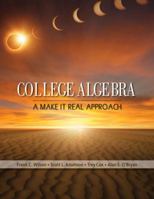 College Algebra: A Make It Real Approach 0618945326 Book Cover