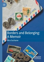 Borders and Belonging: A Memoir 3030537315 Book Cover