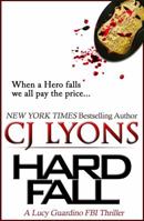 Hard Fall: Special Edition: A Lucy Guardino FBI Thriller with a Bonus Novella - After Shock 1939038251 Book Cover