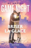 GAME NIGHT. BRISER LA GLACE 2898276537 Book Cover
