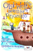 Old Wolf's Search for Pinocchio 0991150740 Book Cover