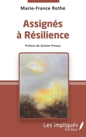 Assignés à résilience: Préface de Gaston Pinea (French Edition) 2343233578 Book Cover