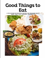 Good Things to Eat 1805479776 Book Cover