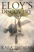 Eloy's Discovery 0692883134 Book Cover