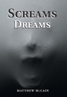 Screams & Dreams 1796034681 Book Cover