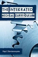 The Integrated Medical Curriculum 1846195101 Book Cover