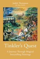 Tinkler's Quest: A Journey Through Magical Storytelling Paintings 1036917126 Book Cover