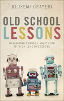 Old School Lessons 1617770450 Book Cover
