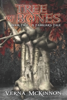Tree of Bones: A Familiar's Tale 1944637257 Book Cover