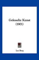 Gefesselte Kunst 1022775014 Book Cover