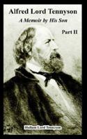 Alfred, Lord Tennyson: A Memoir 1018132201 Book Cover