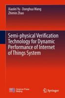Semi-Physical Verification Technology for Dynamic Performance of Internet of Things System 9811317585 Book Cover