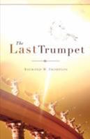The Last Trumpet 1606470353 Book Cover