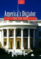 America’s Dictator: FDR the Red 1462889697 Book Cover