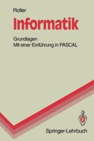 Informatik: Grundlagen Mit Einer Einfuhrung in Pascal 354057414X Book Cover