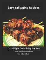 Easy Tailgating Recipes (Date Night Doins BBQ For Two) 1792858426 Book Cover