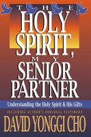 Holy Spirit My Senior Partner 0884192261 Book Cover