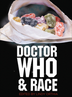 Doctor Who and Race 1783200367 Book Cover