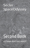 Secler SpaceOdyssey: Second Book B0GNFV4DPL Book Cover