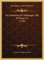 Les Avantures De Telemaque, Fils D'Ulysse V2 1165542765 Book Cover