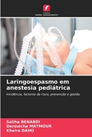 Laringoespasmo em anestesia pediátrica (Portuguese Edition) 6209021557 Book Cover