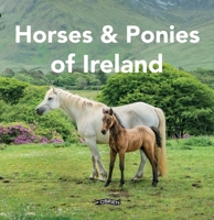 Horses and Ponies of Ireland 1788496493 Book Cover