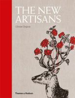 The New Artisans: Handmade Designs for Contemporary Living 0500515859 Book Cover