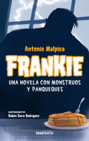 Frankie: Una novela con monstruos y panqueques 6075574476 Book Cover