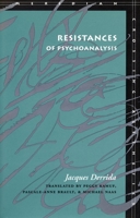 Resistances of Psychoanalysis (Meridian (Stanford, Calif.).)