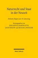 Naturrecht Und Staat in Der Neuzeit: Diethelm Klippel Zum 70. Geburtstag 3161524624 Book Cover