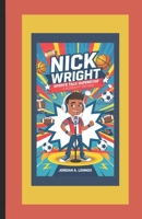 Nick WRIGHT: SPORTS TALK SUPERSTAR: A Biography for Kids B0DX76QZPC Book Cover