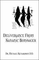 Deliverance from Satanic Bondages 1432756028 Book Cover