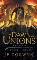 The Dawn of Unions 1644509954 Book Cover