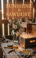 Sunshine and Sawdust: A Hearts of Briar Creek Novel B0GWRGCG36 Book Cover