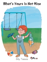 What's Yours is Not Mine 1637106165 Book Cover