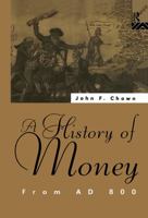 A History of Money: From AD 800 0415137292 Book Cover