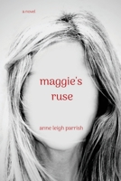 Maggie's Ruse 1947021907 Book Cover