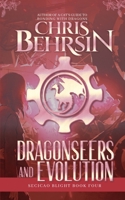 Dragonseers and Evolution: A Steampunk Fantasy Adventure 1915886325 Book Cover