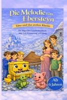 Die Melodie von Ebersteyn: Lino und das andere Klavier (Das lachende Klavier) (German Edition) B0GLZ3RRYF Book Cover