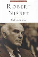 Robert Nisbet: Communitarian Traditionalist (Library of Modern Thinkers) 188292648X Book Cover