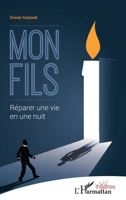 Mon fils: Réparer une vie en une nuit (Théâtres) (French Edition) 2343244316 Book Cover