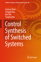 Control Synthesis of Switched Systems 3319448285 Book Cover