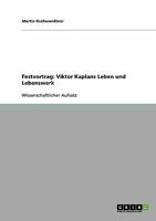 Festvortrag: Viktor Kaplans Leben und Lebenswerk 3638914763 Book Cover