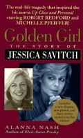 Golden Girl : The Story of Jessica Savitch 0525246673 Book Cover