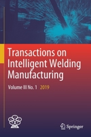 Transactions on Intelligent Welding Manufacturing: Volume III No. 1 2019 9811381917 Book Cover