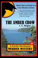 The Amber Crow: First in a New Mystery Series 0990699846 Book Cover