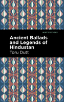 Ancient Ballads and Legends of Hindustan 151428541X Book Cover