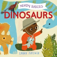 Nerdy Babies: Dinosaurs 1250756073 Book Cover